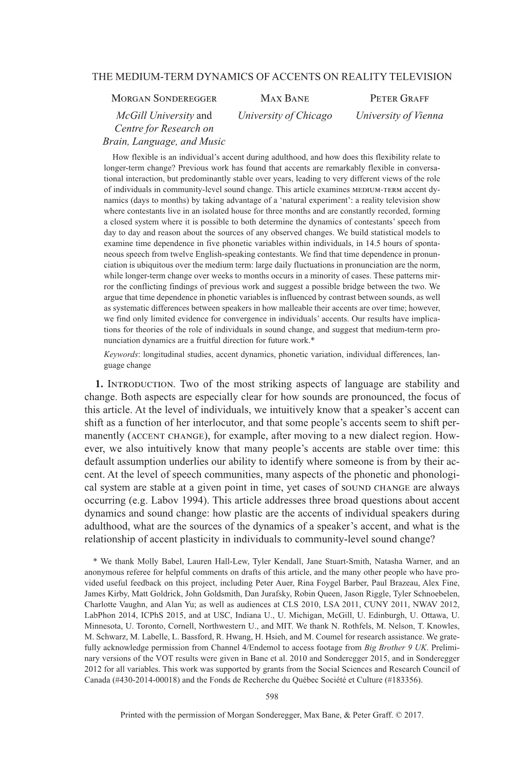 THE MEDIUM-TERM DYNAMICS of ACCENTS on REALITY TELEVISION Morgan Sonderegger Max Bane Peter Graff