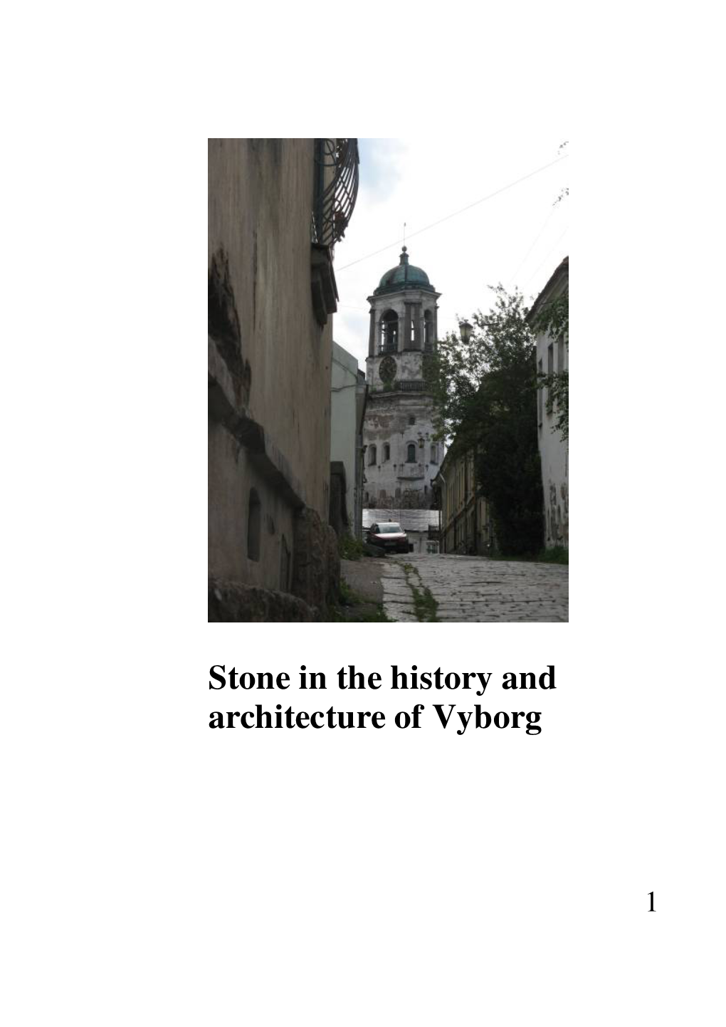 Stone in the History and Architecture of Vyborg