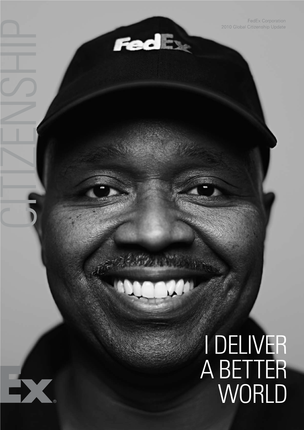 I Deliver a Better World Everyone at Fedex Creates Connections That Change People’S Lives for the Better
