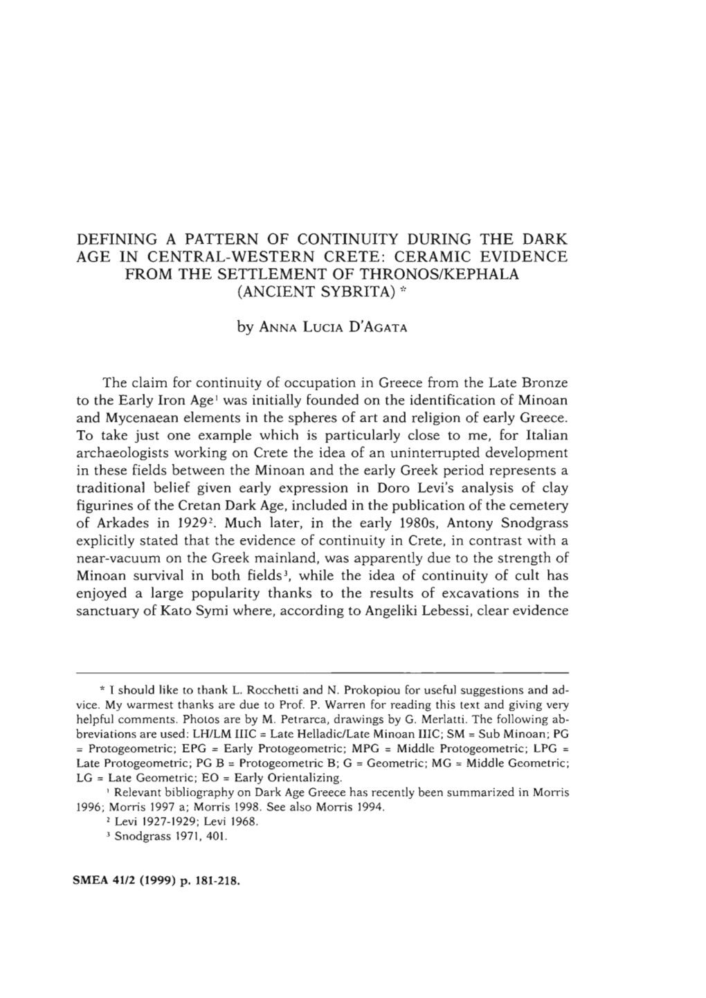 Defining a Pattern of Continuity During the Dark Age in Central-Western Crete: Ceramic Evidence from the Settlement of Thronos/Kephala (Ancient Sybrita)-I