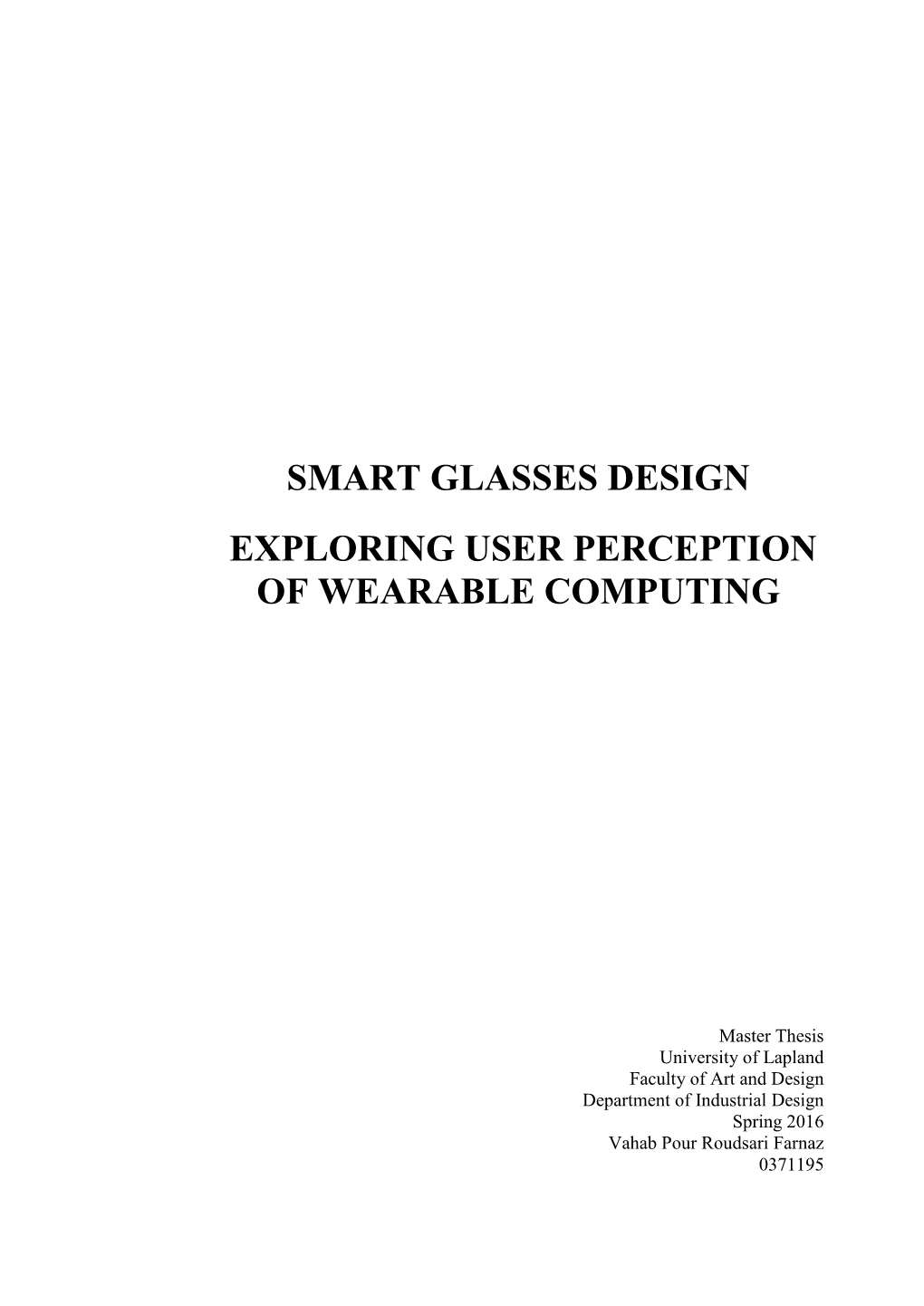 Smart Glasses Design Exploring User Perception of Wearable Computing