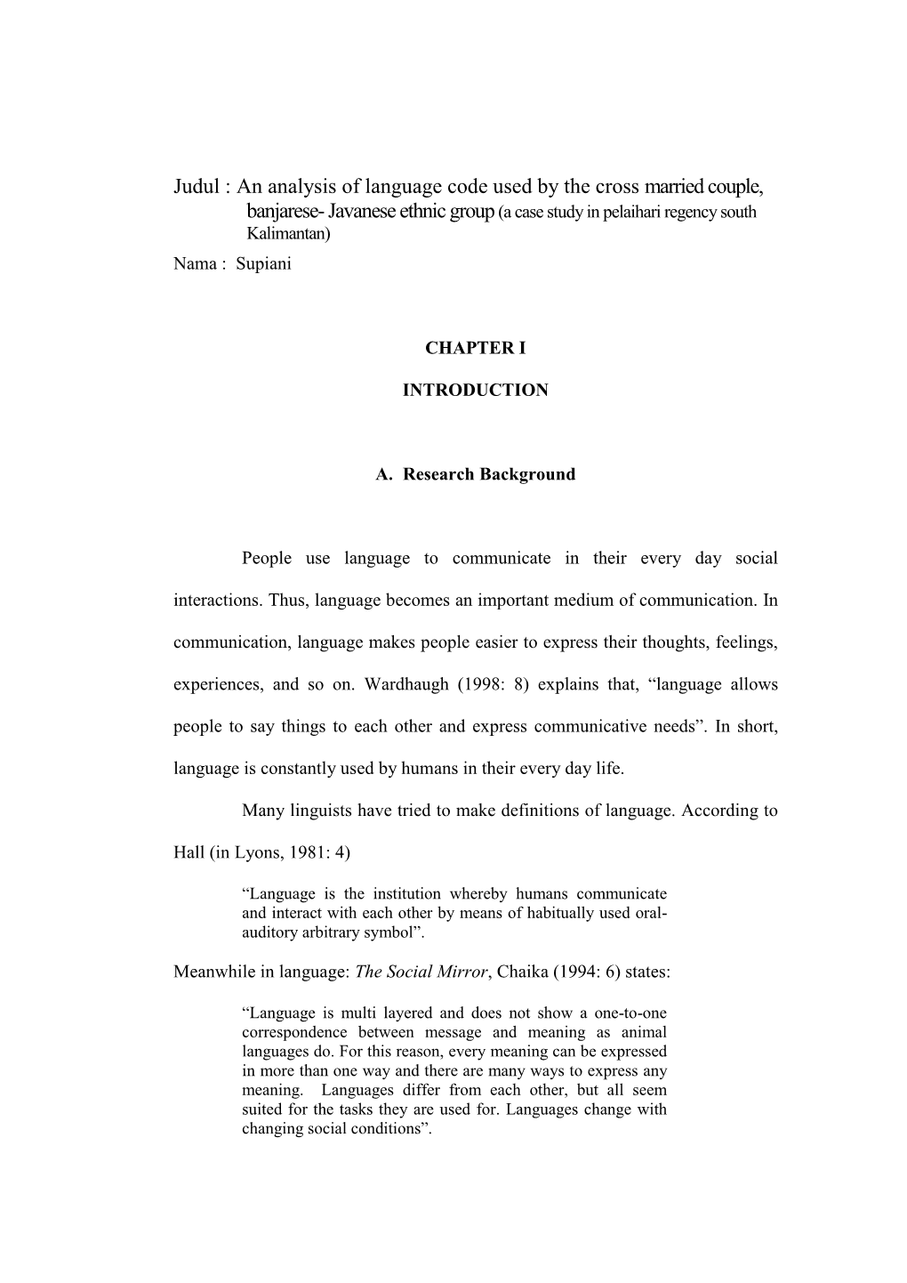 Judul : an Analysis of Language Code Used by the Cross Married Couple