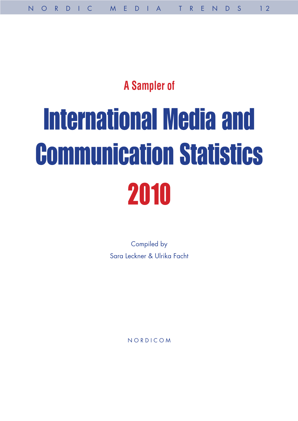 International Media and Communication Statistics 2010