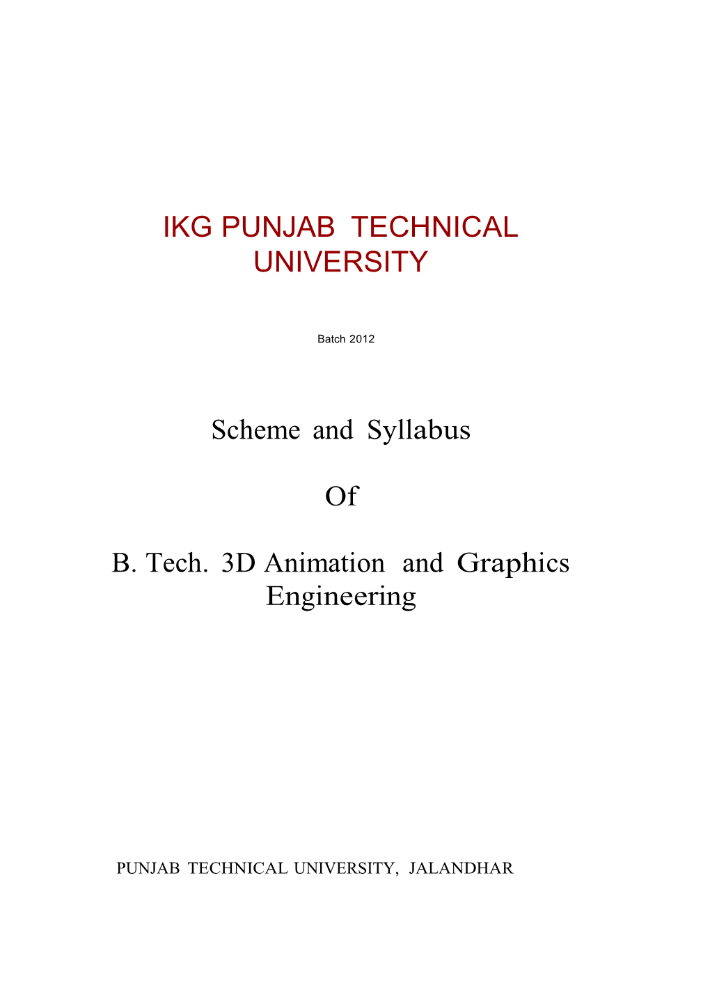 Scheme and Syllabus of B. Tech. 3D Animation and Graphics Engineering