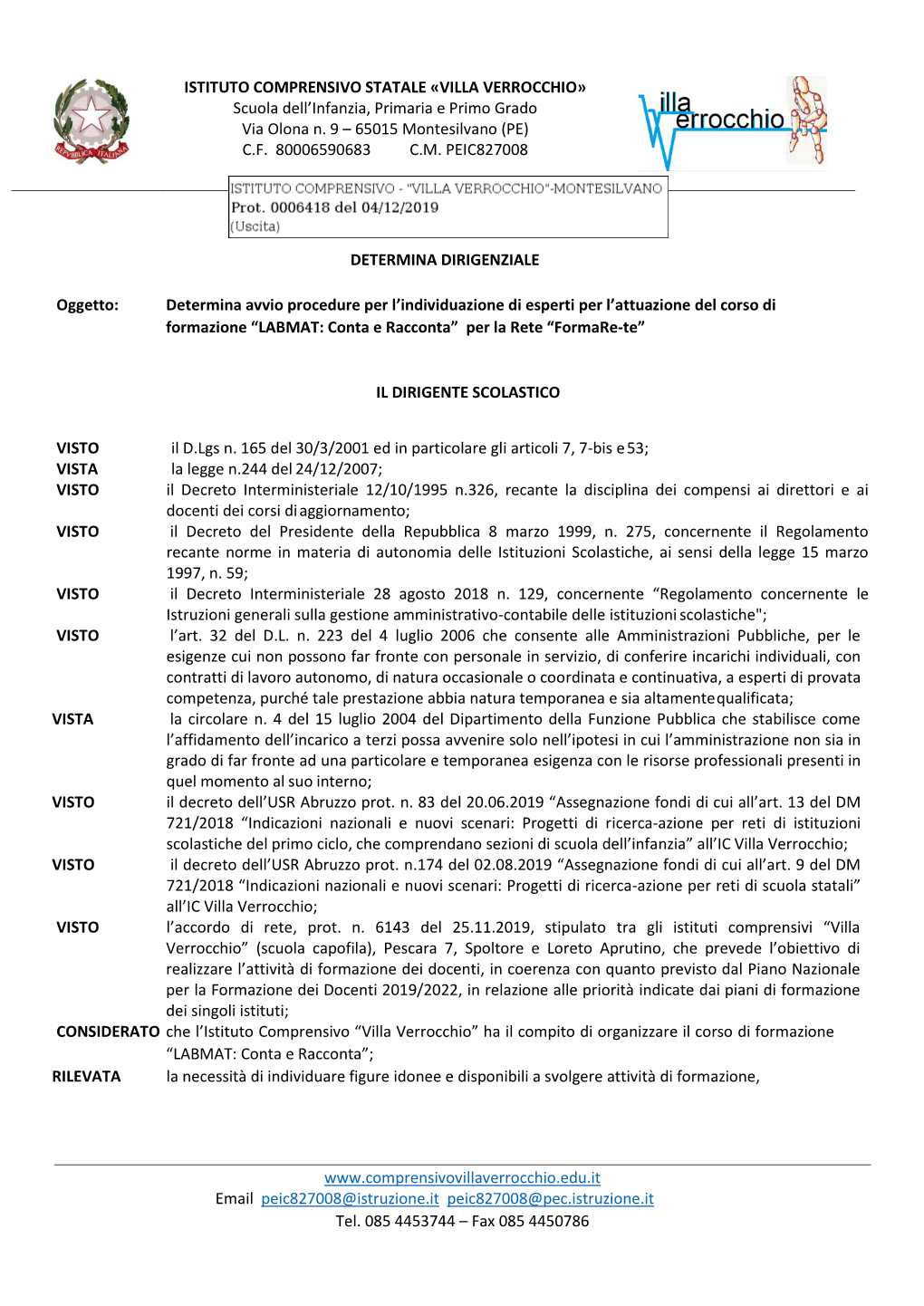 ISTITUTO COMPRENSIVO STATALE «VILLA VERROCCHIO» Scuola Dell’Infanzia, Primaria E Primo Grado Via Olona N