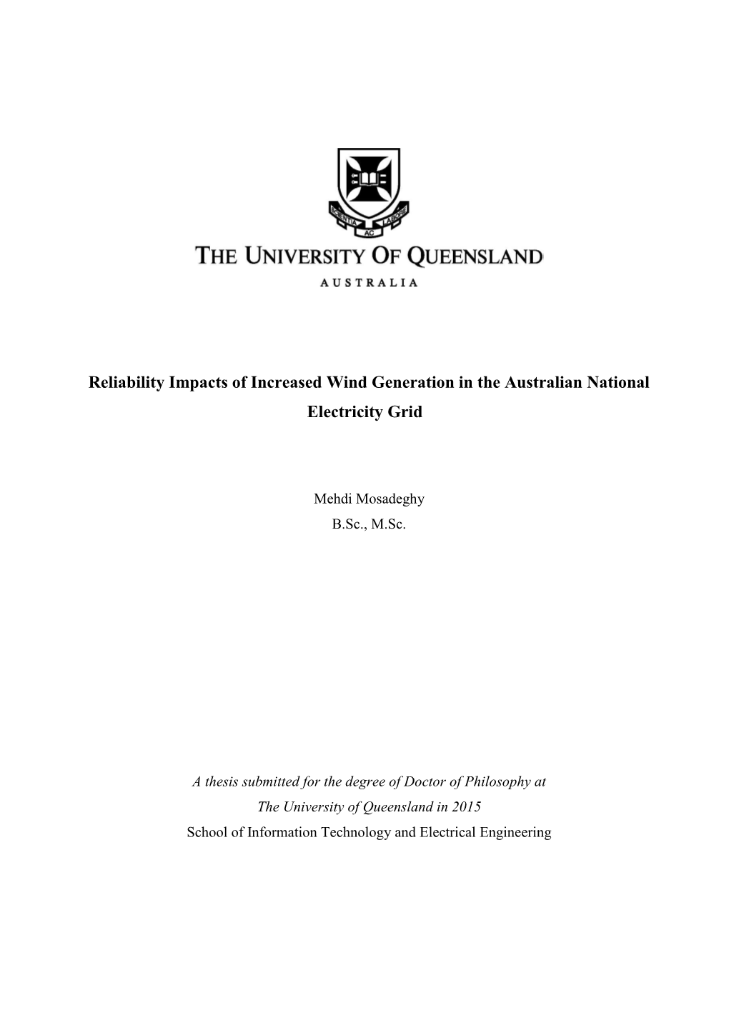 Reliability Impacts of Increased Wind Generation in the Australian National Electricity Grid