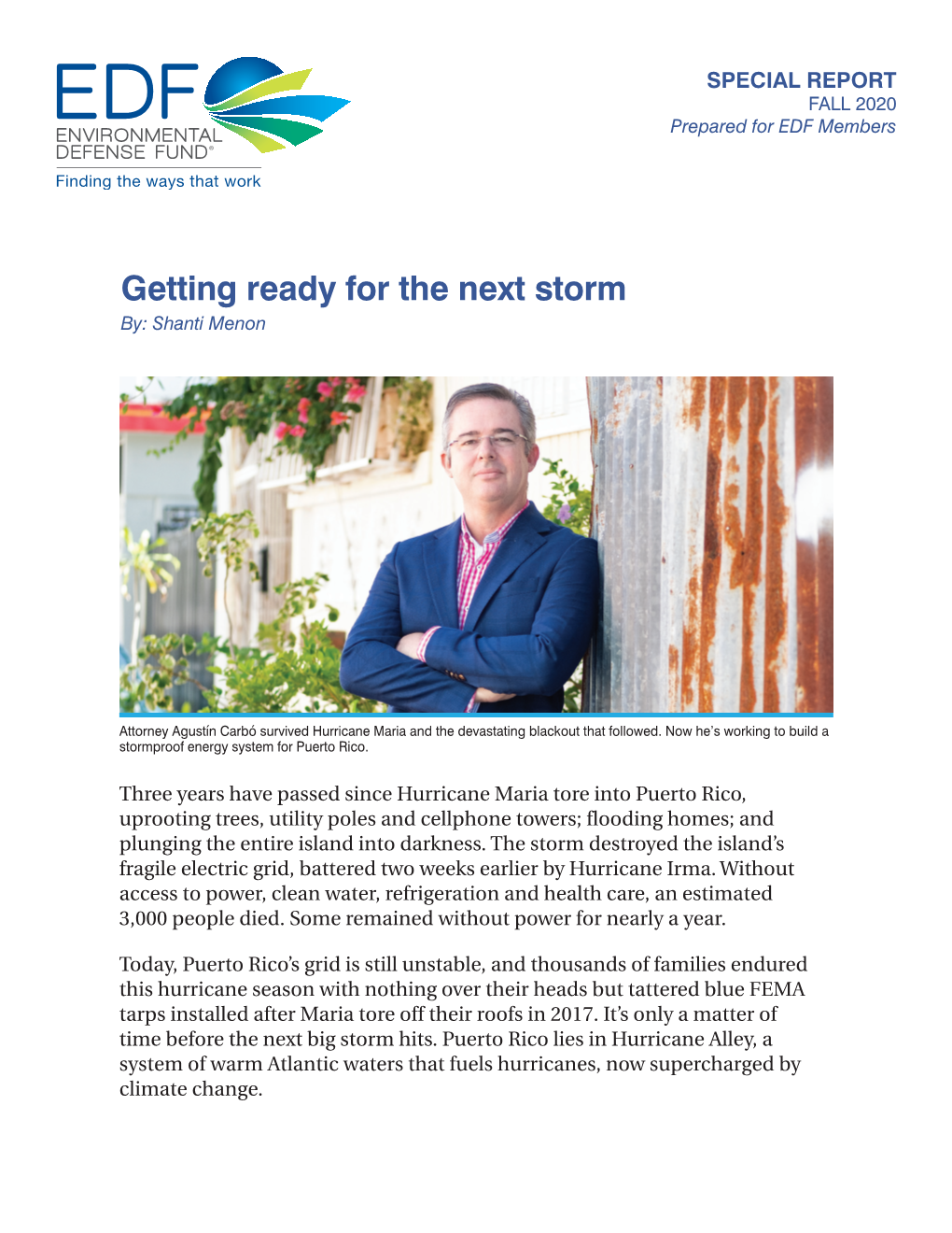 Getting Ready for the Next Storm By: Shanti Menon