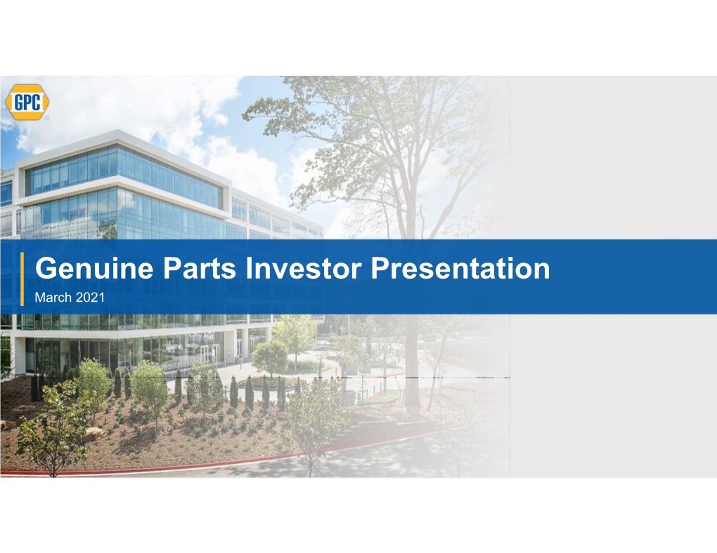 Genuine Parts Investor Presentation March 2021 Safe Harbor Statement