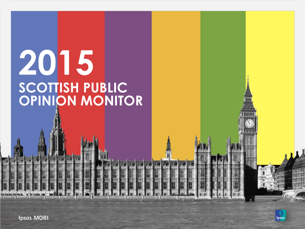 Ipsos MORI Scotland Public Opinion Monitor April 2015