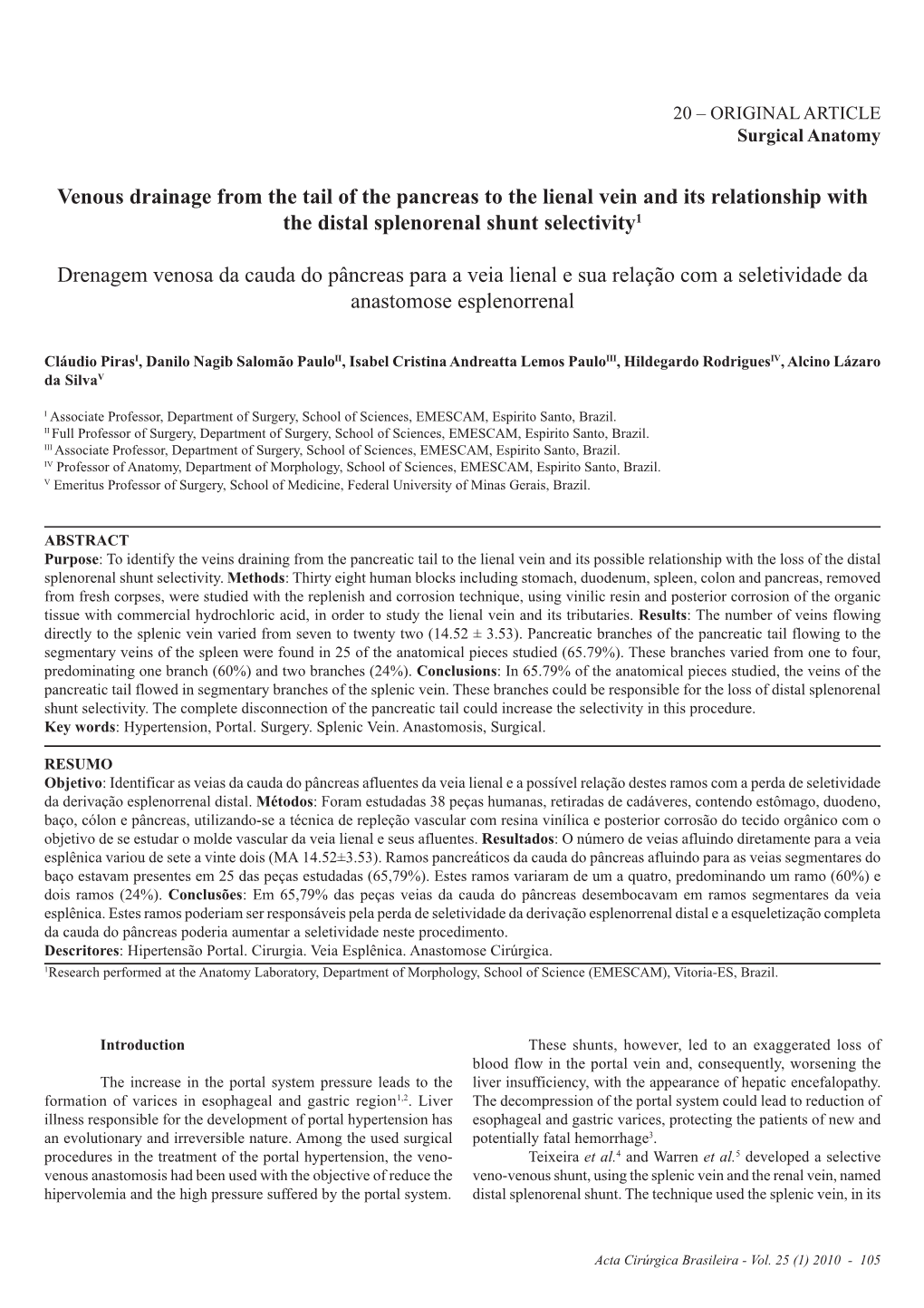 Venous Drainage from the Tail of the Pancreas to the Lienal Vein and Its Relationship with the Distal Splenorenal Shunt Selectivity1