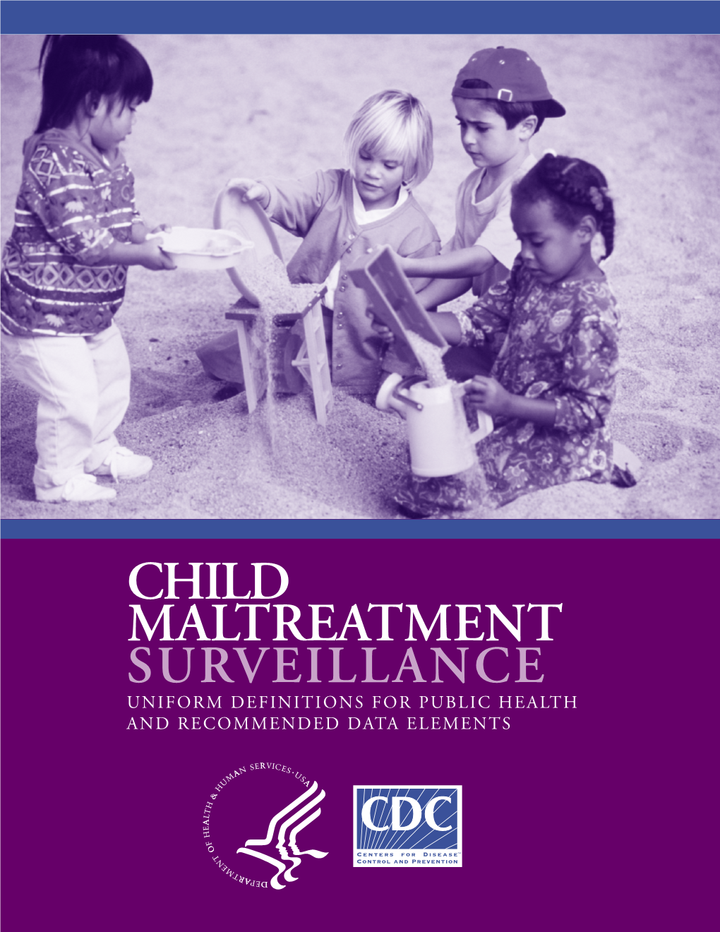Child Maltreatment Surveillance: Uniform Definitions