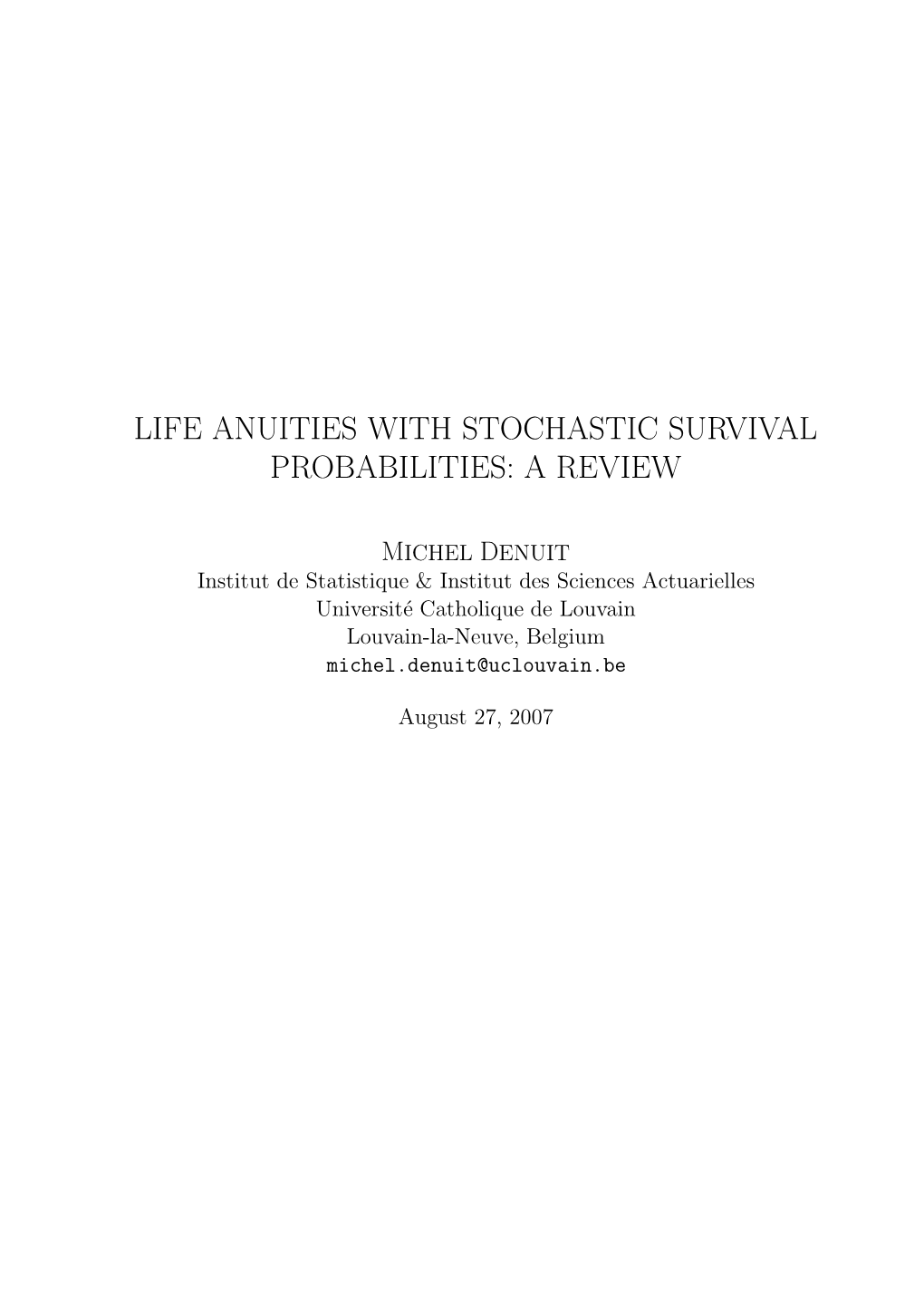 Life Anuities with Stochastic Survival Probabilities: a Review