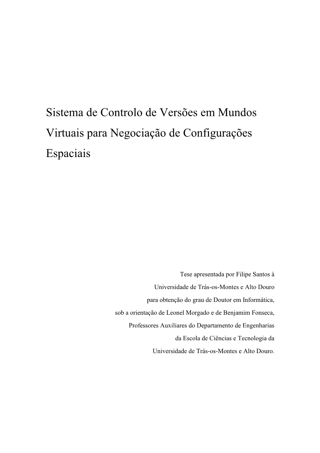 Sistema De Controlo De Versões Em Mundos Virtuais Para Negociação De Configurações Espaciais