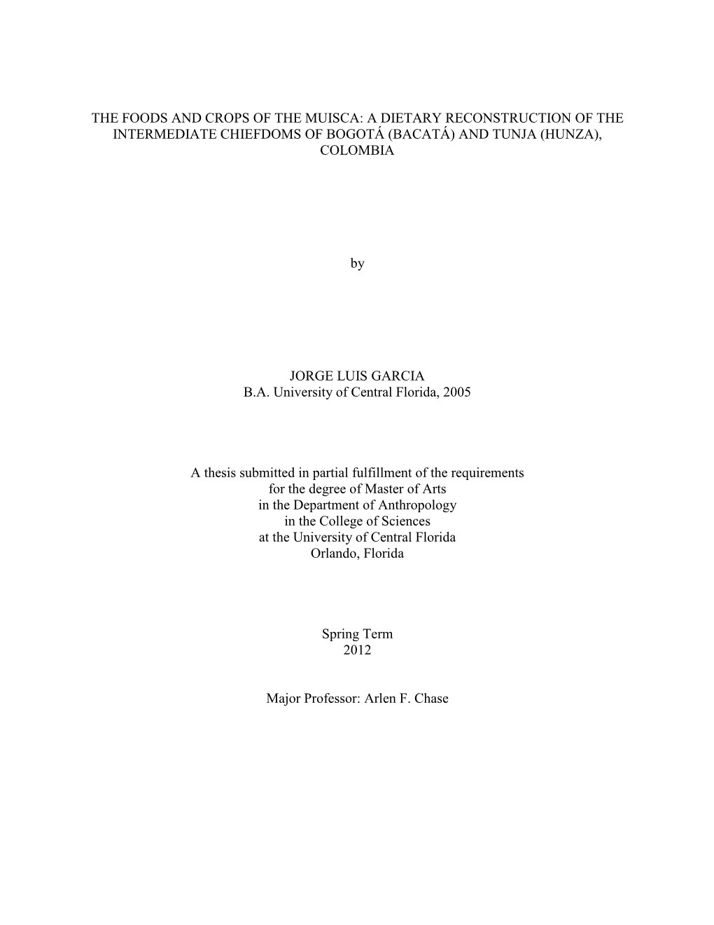 The Foods and Crops of the Muisca: a Dietary Reconstruction of the Intermediate Chiefdoms of Bogotá (Bacatá) and Tunja (Hunza), Colombia