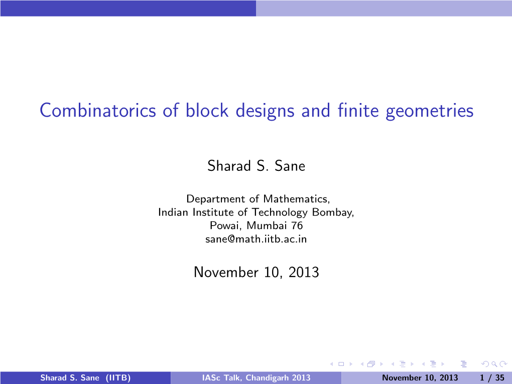 Combinatorics of Block Designs and Finite Geometries