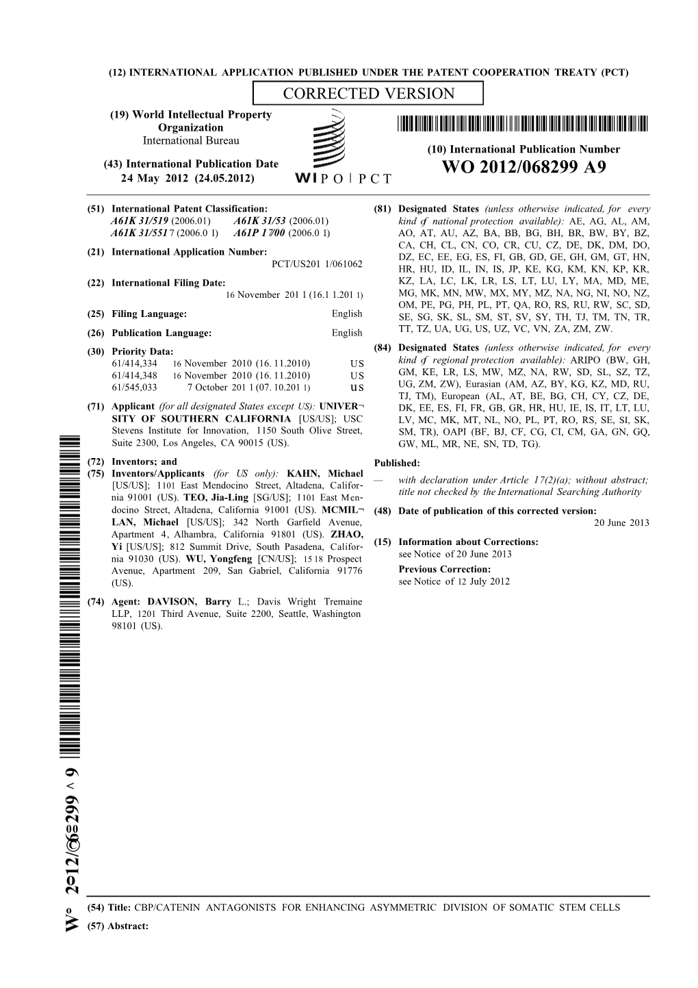 WO 2012/068299 A9 24 May 2012 (24.05.2012) P O P C T