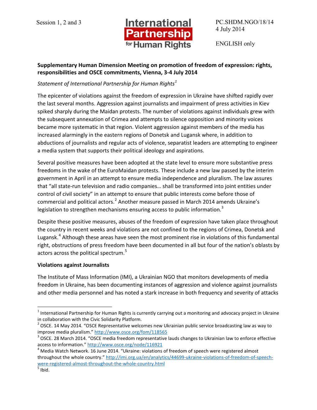 Supplementary Human Dimension Meeting on Promotion of Freedom of Expression: Rights, Responsibilities and OSCE Commitments, Vien