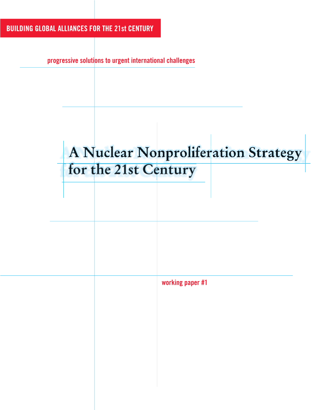 A Nuclear Nonproliferation Strategy for the 21St Century