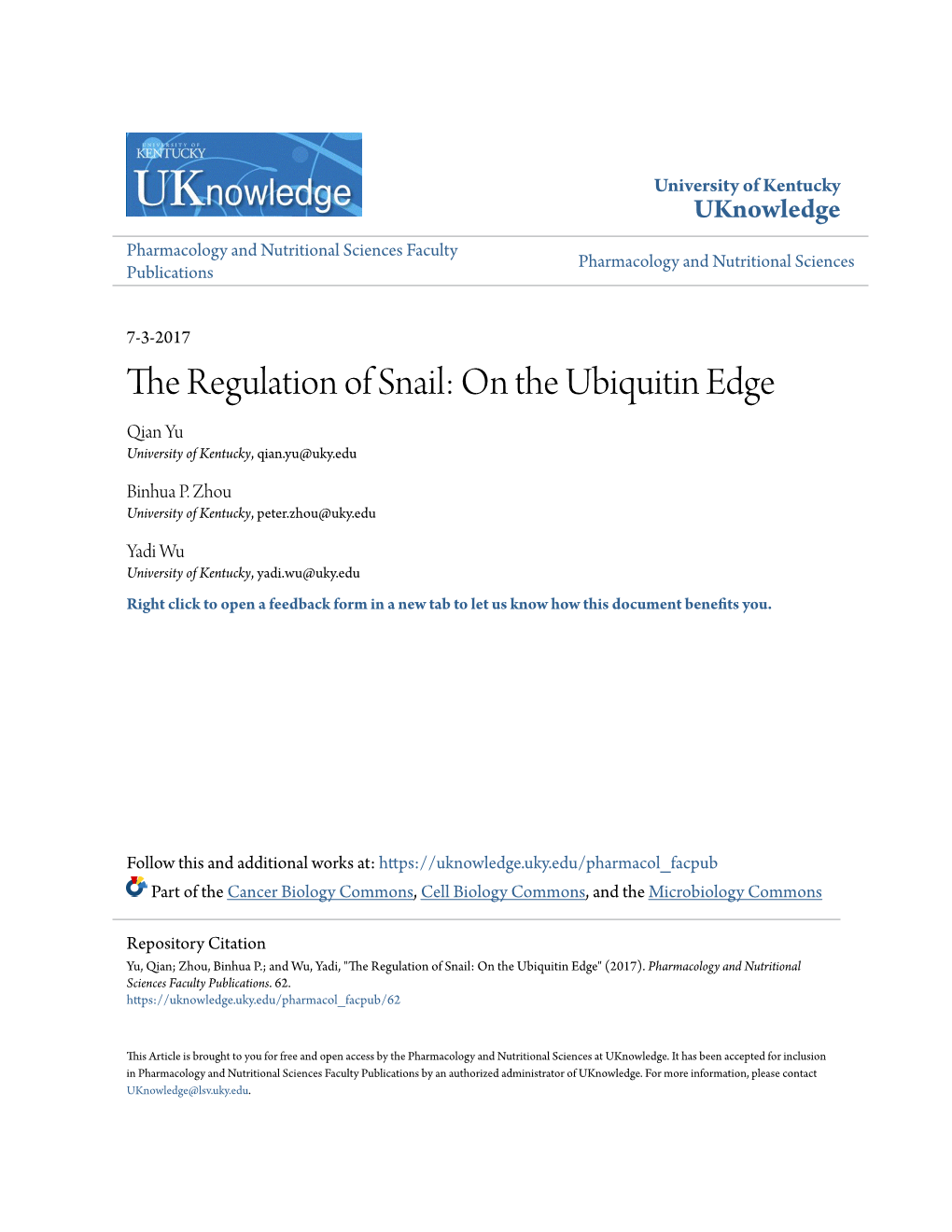 The Regulation of Snail: on the Ubiquitin Edge Qian Yu University of Kentucky, Qian.Yu@Uky.Edu