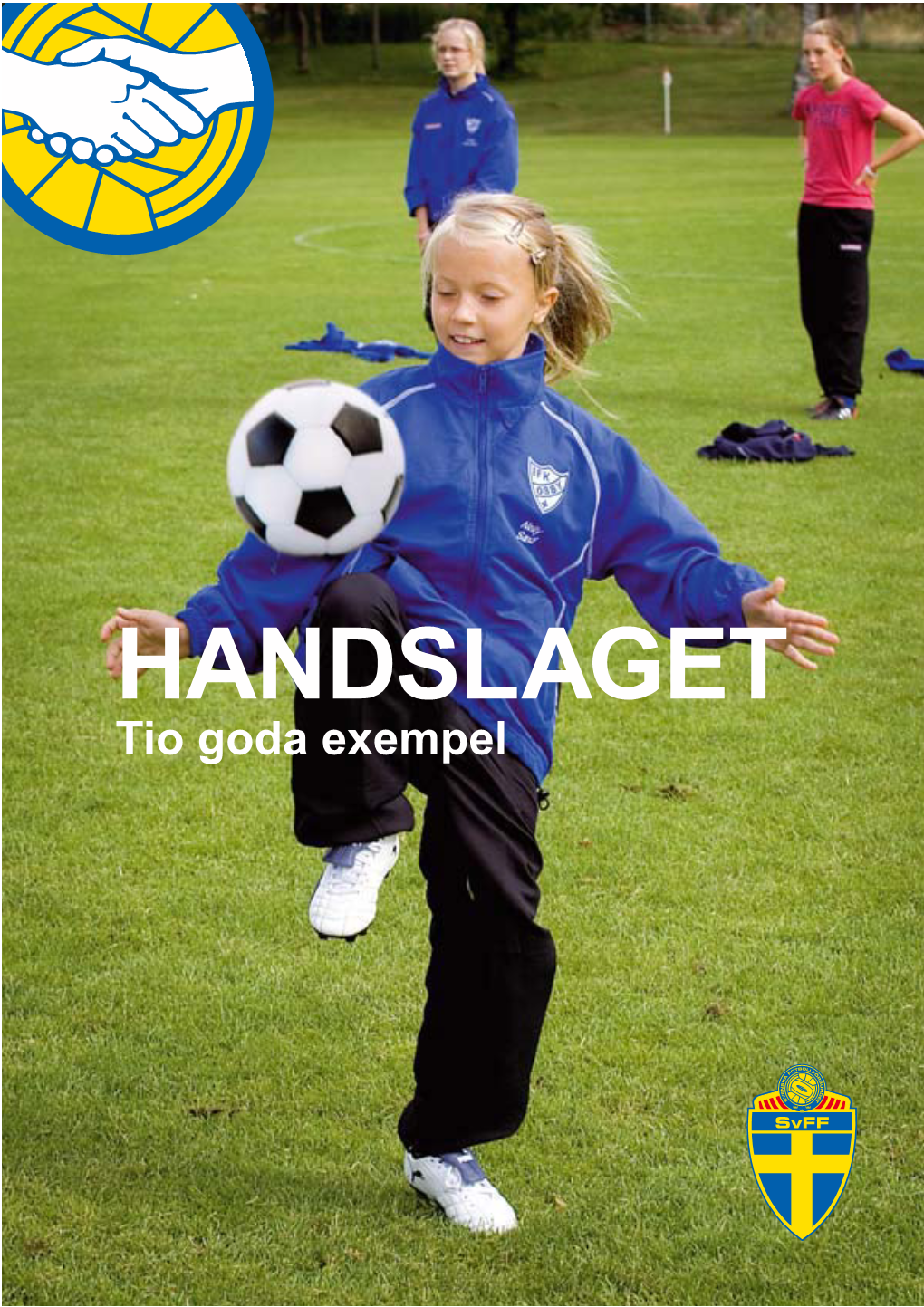 HANDSLAGET Tio Goda Exempel