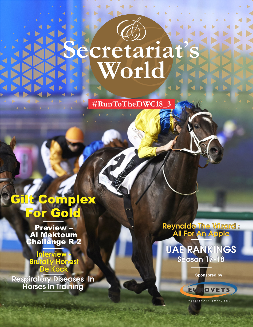 SECRETARIAT's WORLD #Runtothedwc18 3 Publishers Note Welcome Back Folks!