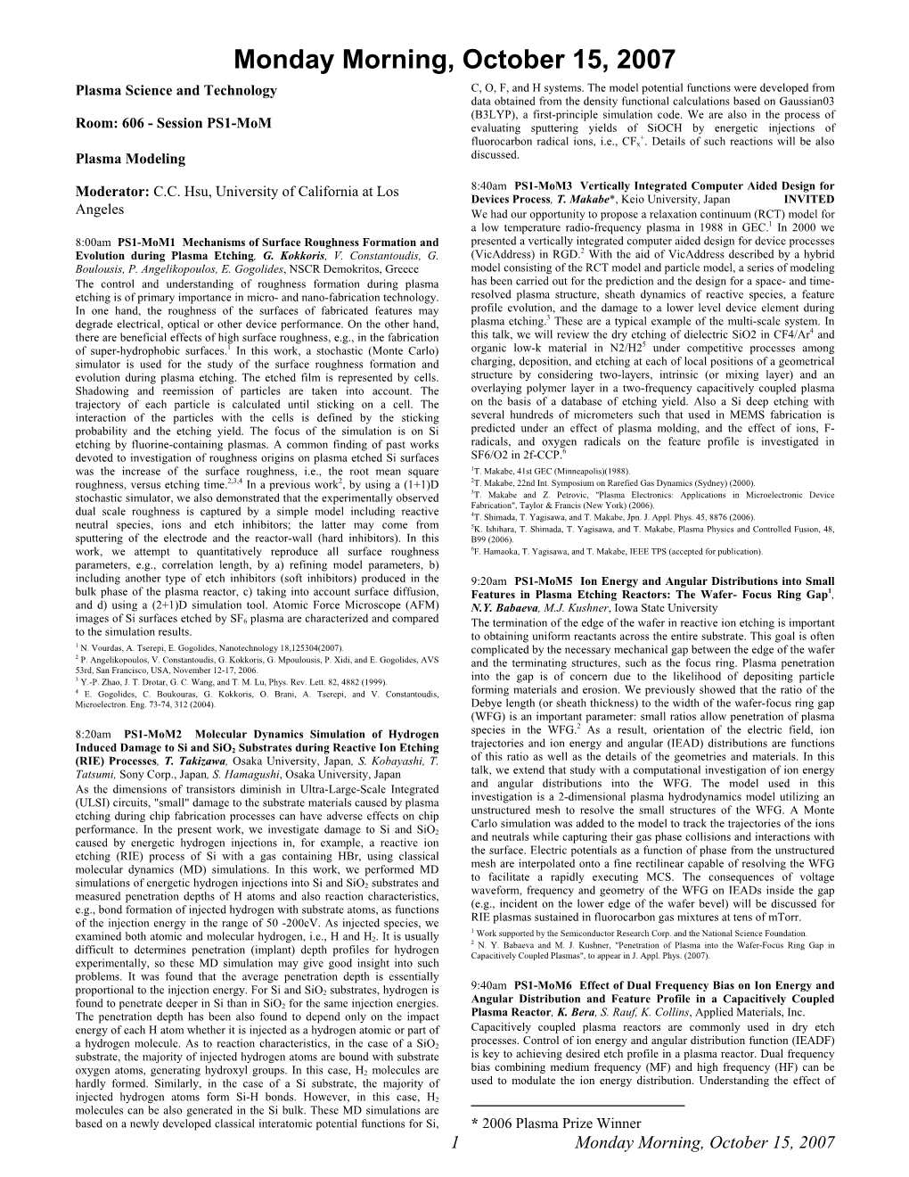 Monday Morning, October 15, 2007 Plasma Science and Technology C, O, F, and H Systems