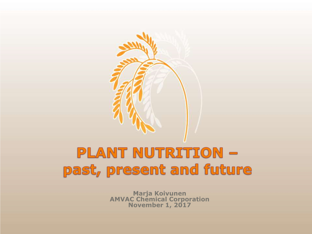 Plant Nutrition: Past, Present, and Future