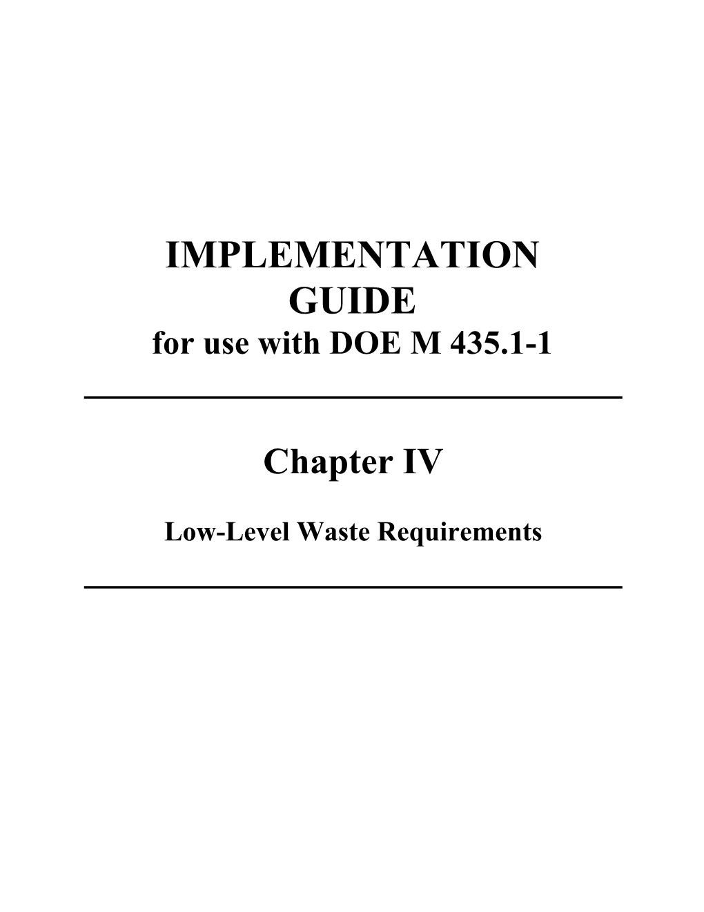 IMPLEMENTATION GUIDE for Use with DOE M 435.1-1