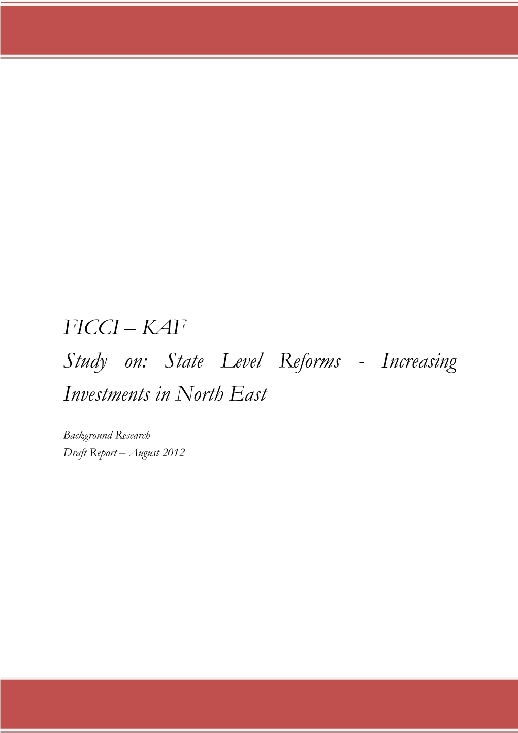 KAF Study On: State Level Reforms - Increasing Investments in North East