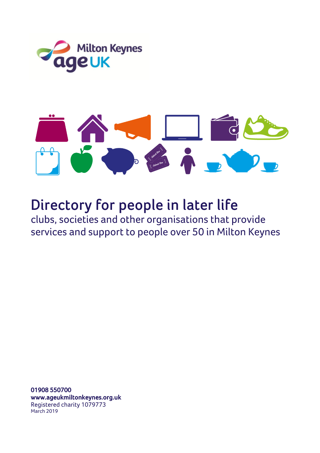 Directory for People in Later Life Clubs, Societies and Other Organisations That Provide Services and Support to People Over 50 in Milton Keynes