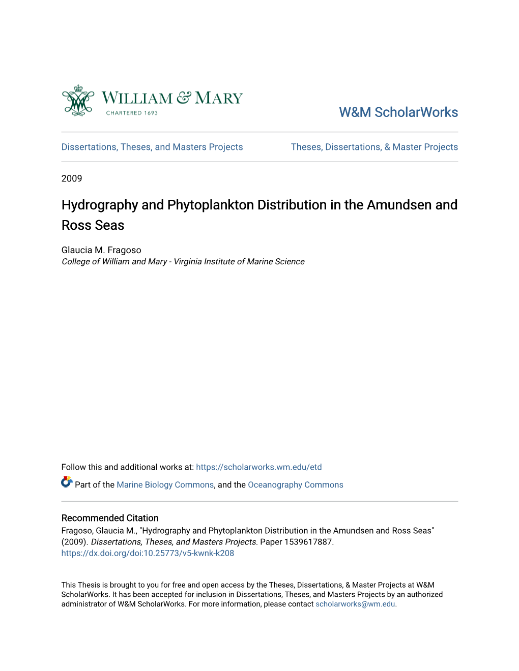 Hydrography and Phytoplankton Distribution in the Amundsen and Ross Seas