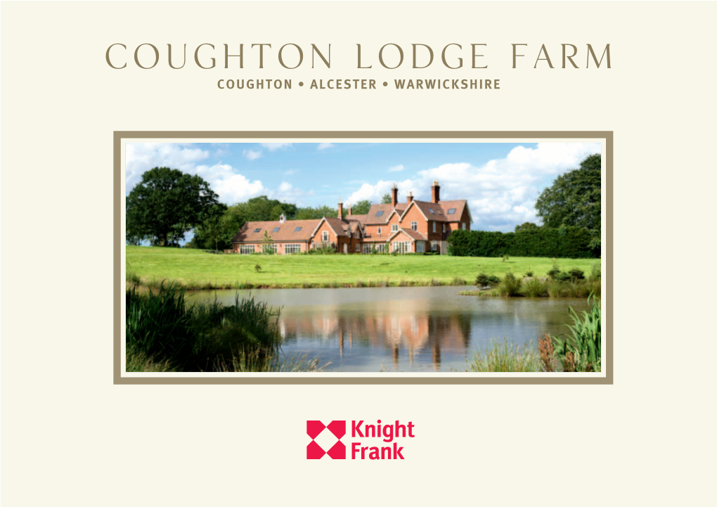Coughton Lodge Farm COUGHTON • ALCESTER • WARWICKSHIRE