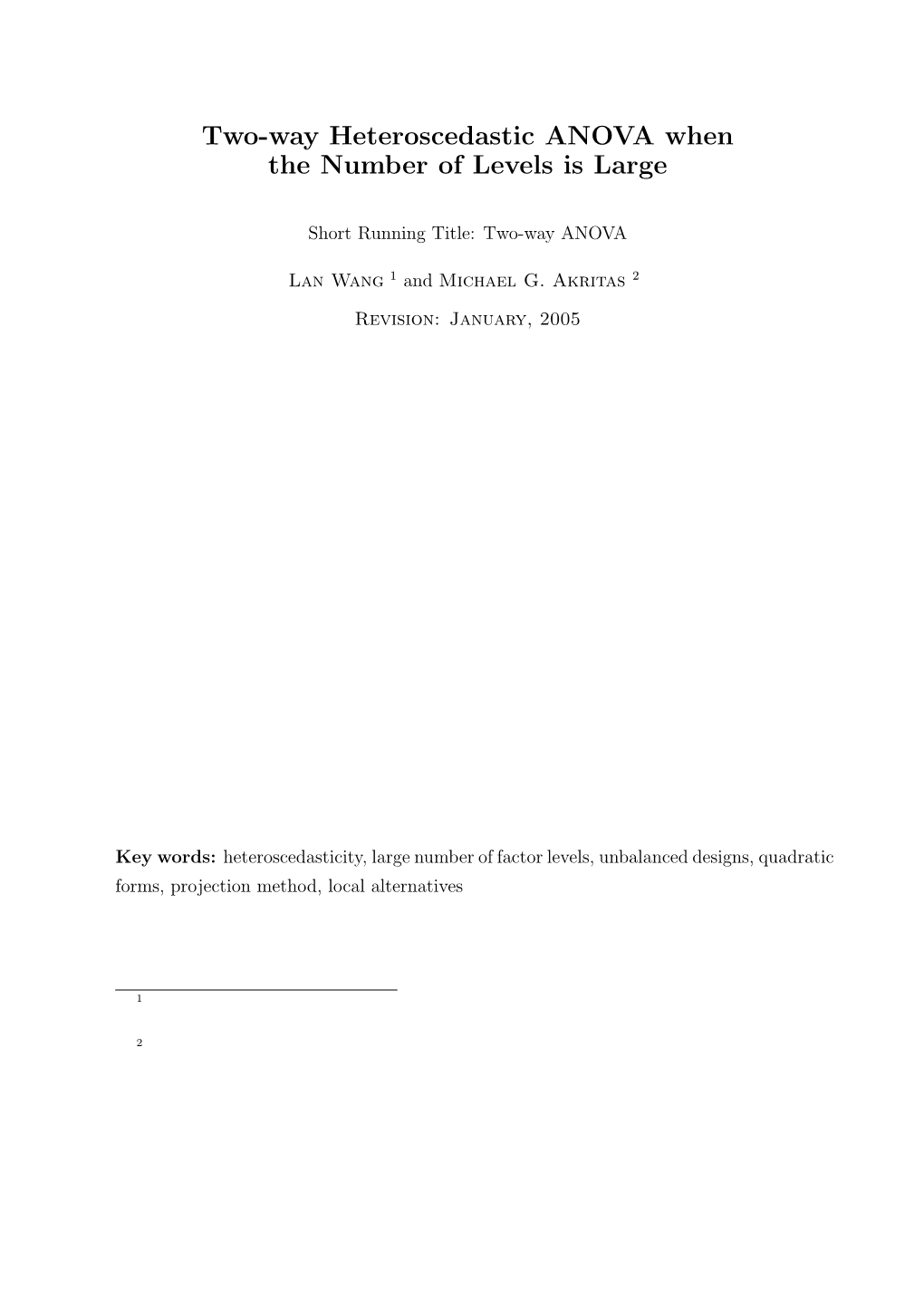 Two-Way Heteroscedastic ANOVA When the Number of Levels Is Large