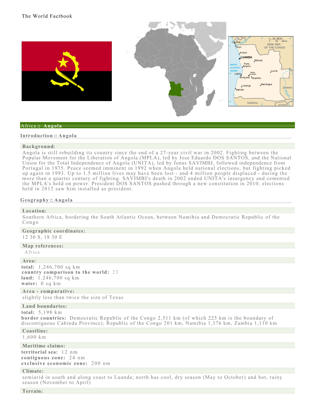 The World Factbook Africa :: Angola Introduction :: Angola Background: Angola Is Still Rebuilding Its Country Since the End of A