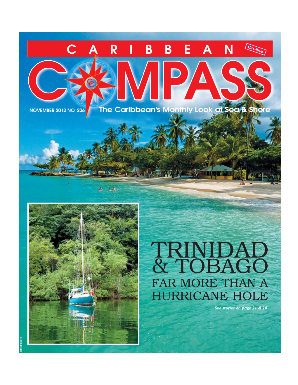 TRINIDAD & TOBAGO FAR MORE THAN a HURRICANE HOLE See Stories on Page 21 & 24 CHRIS DOYLE (2) NOVEMBER 2012 CARIBBEAN COMPASS PAGE 2 Conventional Controllers