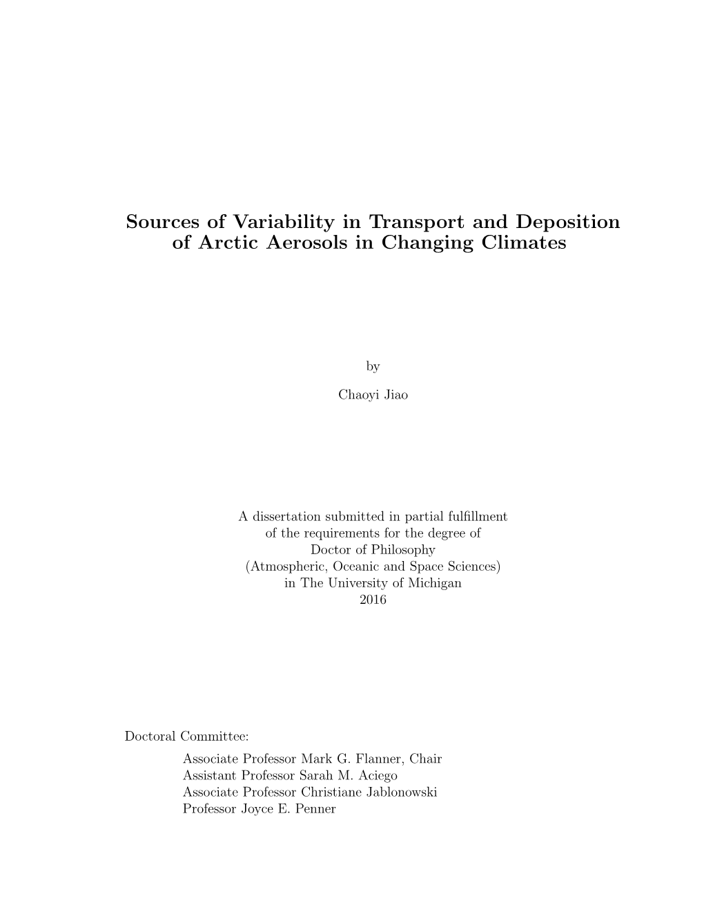 Sources of Variability in Transport and Deposition of Arctic Aerosols in Changing Climates