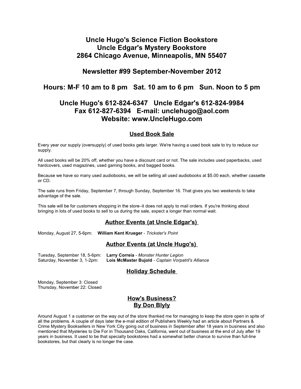 Uncle Hugo's Science Fiction Bookstore Uncle Edgar's Mystery Bookstore 2864 Chicago Avenue, Minneapolis, MN 55407