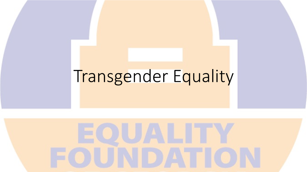 Transgender Equality Unconscious Bias…