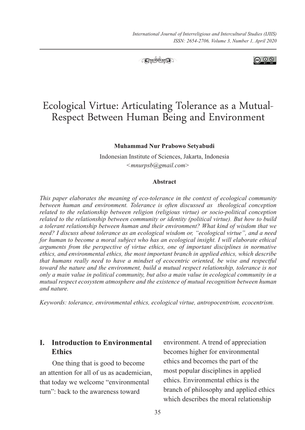 Ecological Virtue: Articulating Tolerance As a Mutual- Respect Between Human Being and Environment