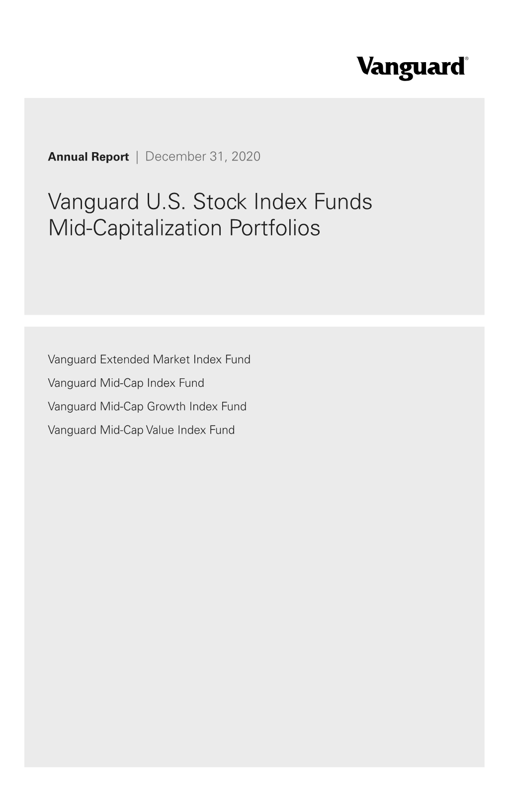 Vanguard U.S. Stock Index Funds Mid-Capitalization Portfolios Annual Report December 31, 2020