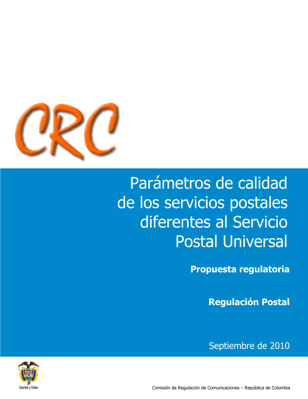 Parámetros De Calidad De Los Servicios Postales Diferentes Al Servicio Postal Universal