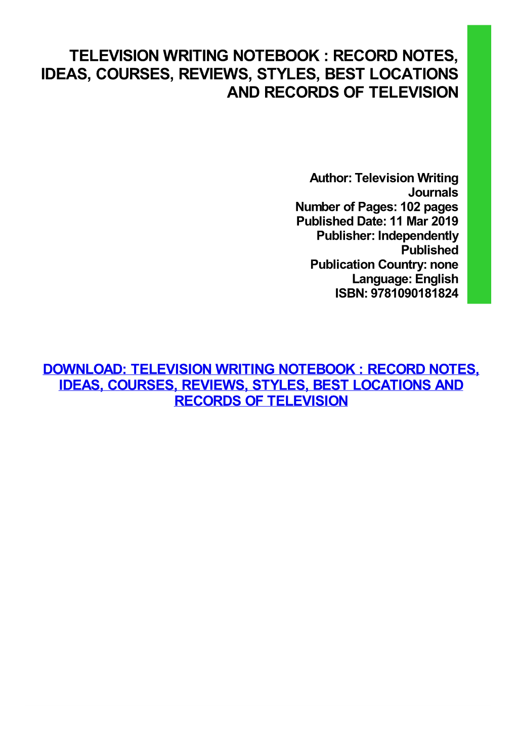 Television Writing Notebook : Record Notes, Ideas, Courses, Reviews, Styles, Best Locations and Records of Television