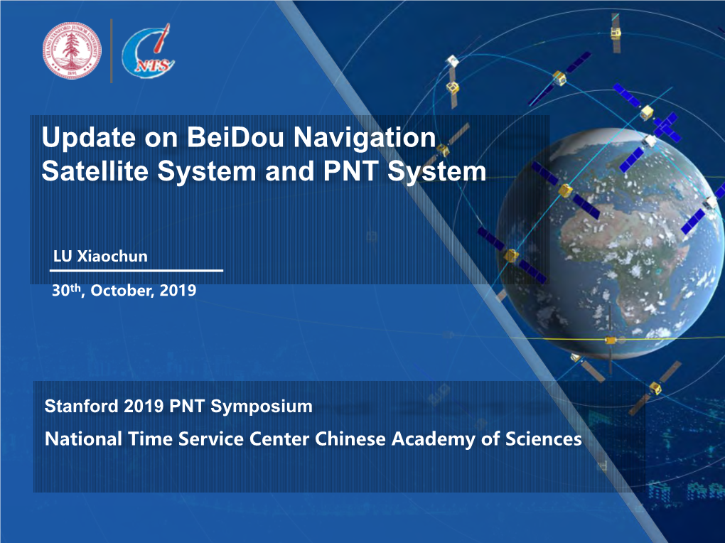 Update on Beidou Navigation Satellite System and PNT System