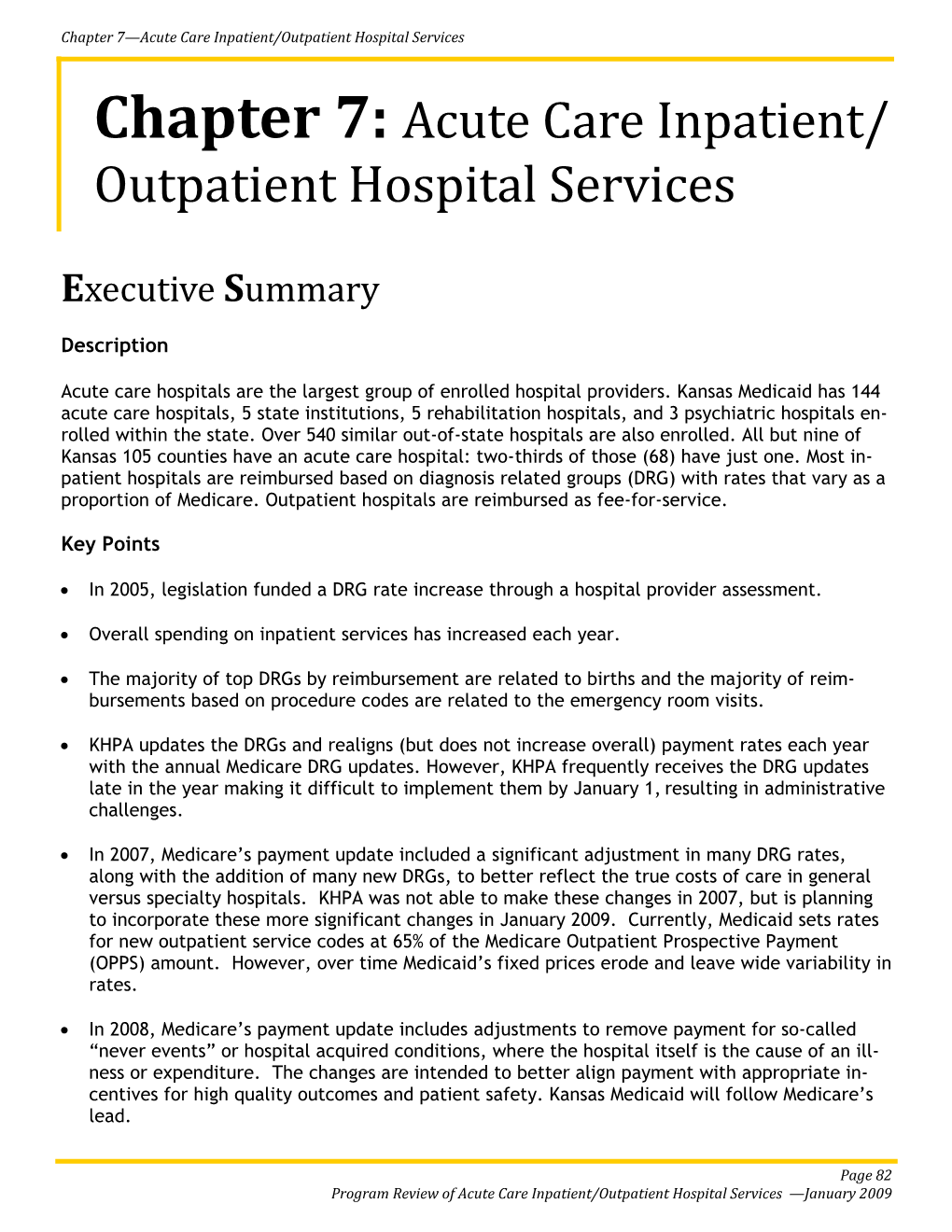 Chapter 7—Acute Care Inpatient/Outpatient Hospital Services Chapter 7: Acute Care Inpatient/ Outpatient Hospital Services