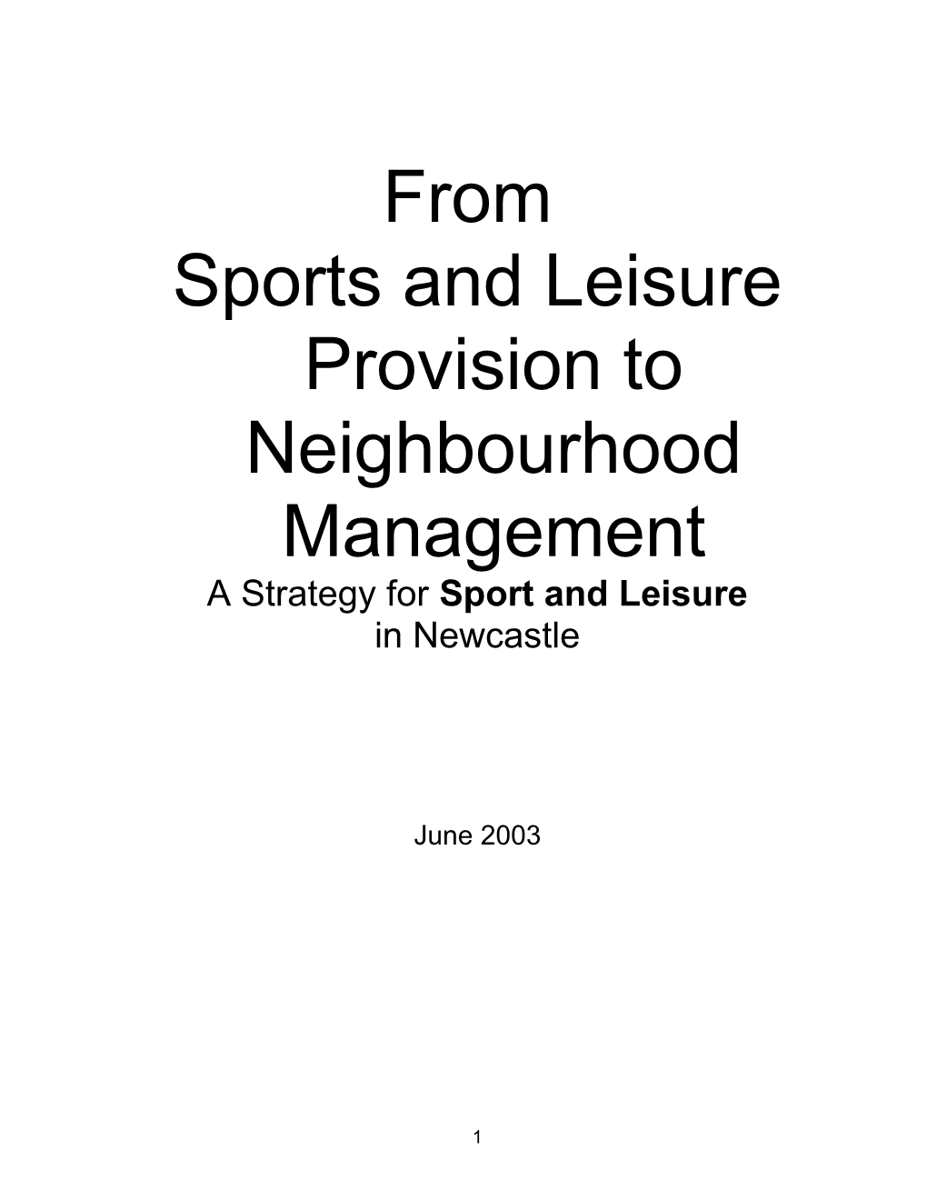 Sports and Leisure Provision to Neighbourhood Management