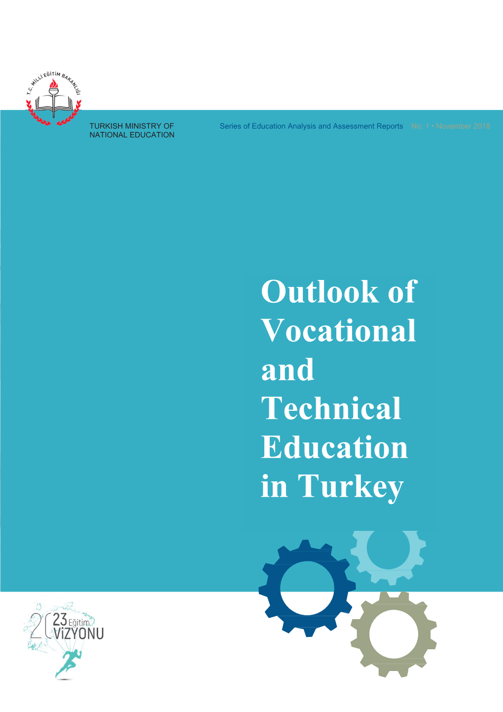 Outlook of Vocational and Technical Education in Turkey