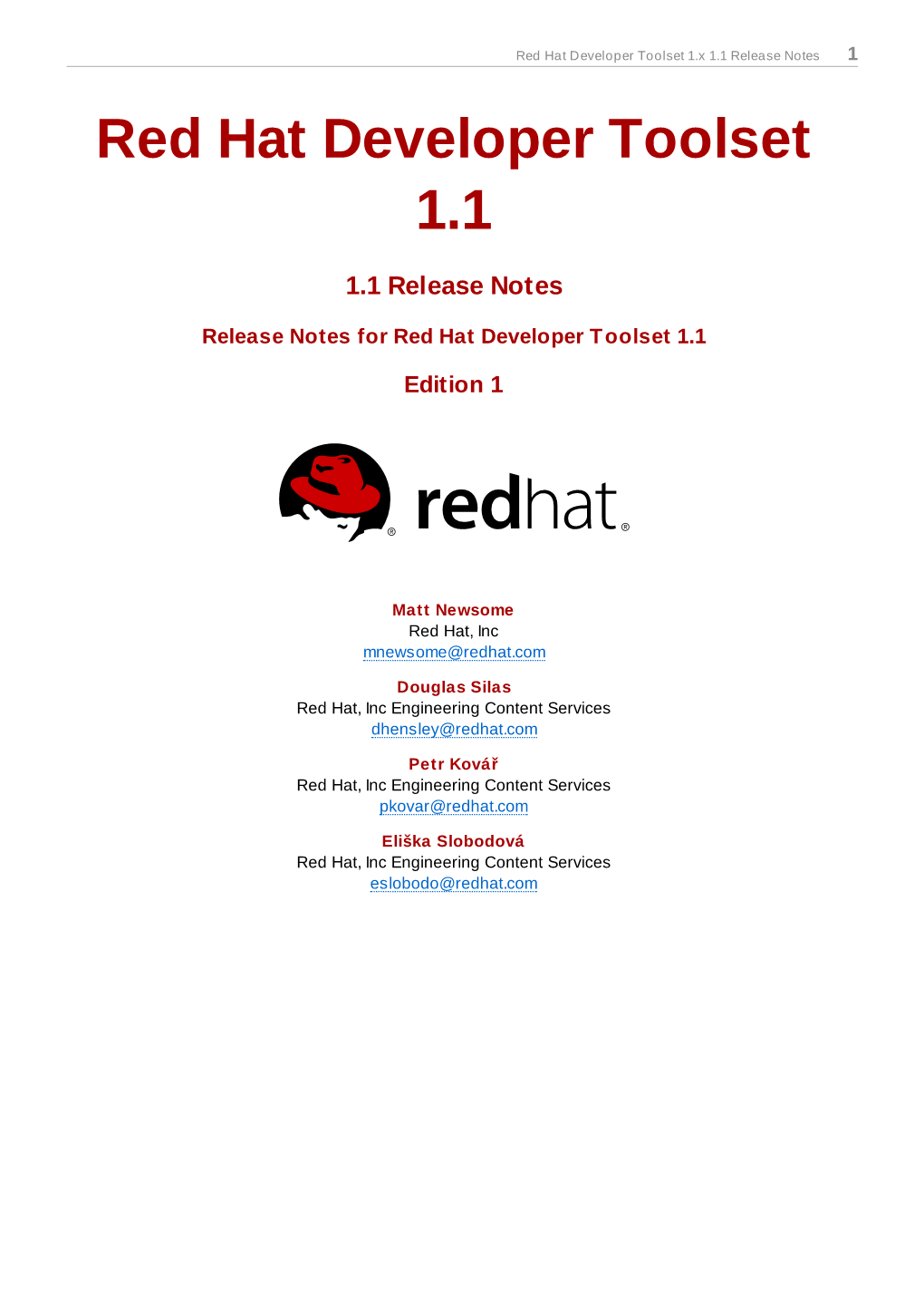 Red Hat Developer Toolset 1.X 1.1 Release Notes 1 Red Hat Developer Toolset 1.1