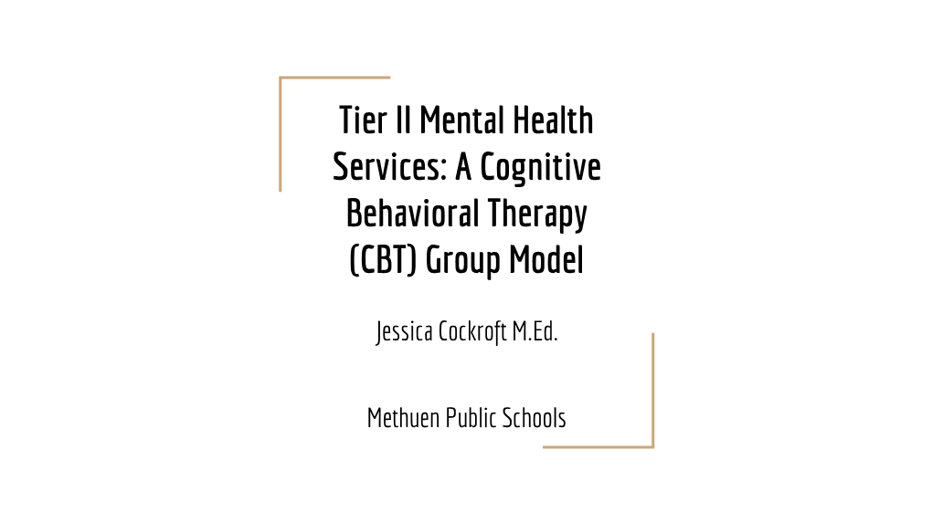 A Cognitive Behavioral Therapy (CBT) Group Model