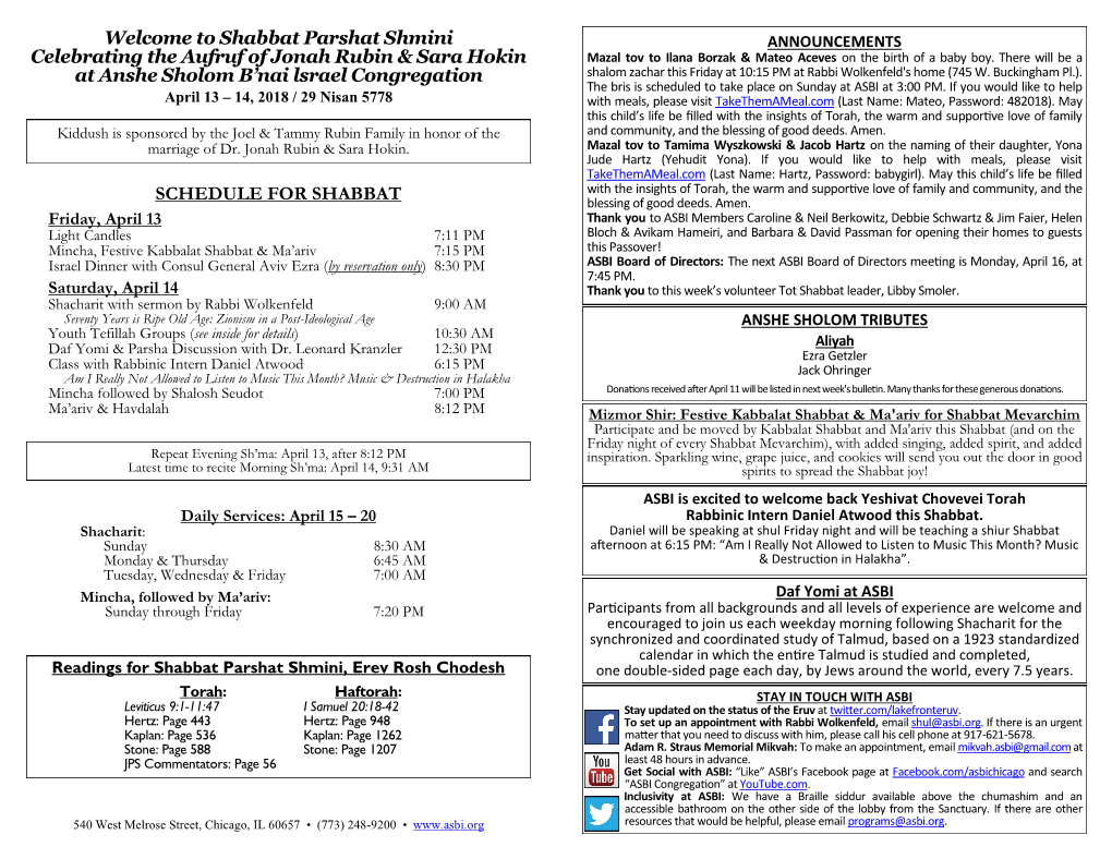 SCHEDULE for SHABBAT Welcome to Shabbat Parshat Shmini Celebrating the Aufruf of Jonah Rubin & Sara Hokin at Anshe Sholom B