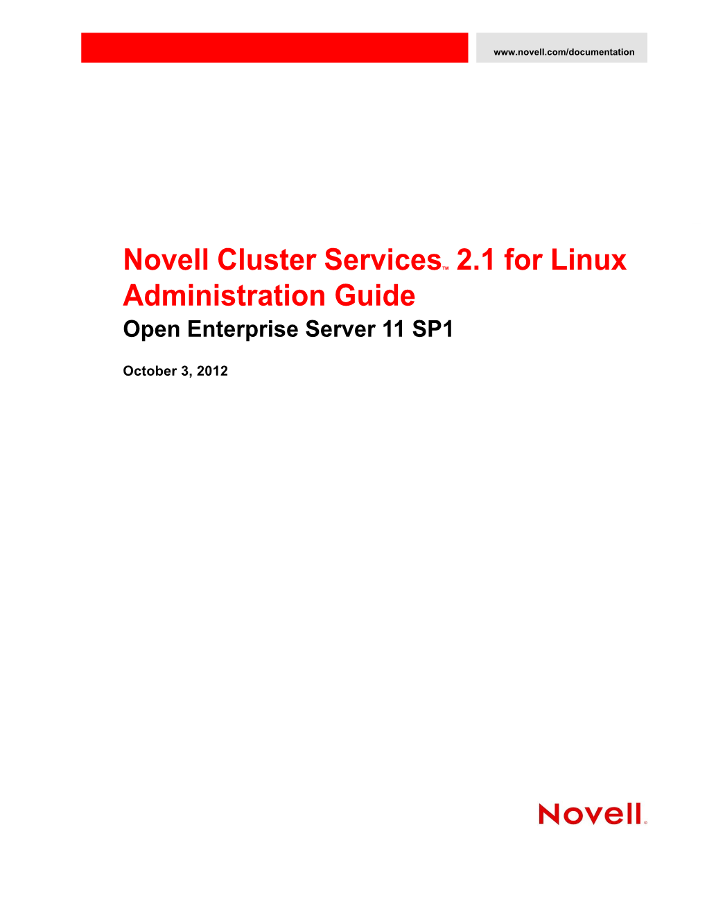 OES 11 SP1: Novell Cluster Services 2.1 for Linux Administration Guide 1 1Overview of Novell Cluster Services